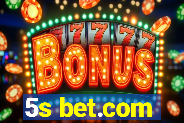 5s bet.com